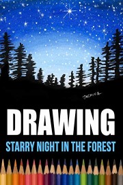 Drawing Starry Night in the Forest