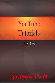 YouTube Tutorials Part One