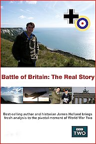 Battle of Britain: The Real Story