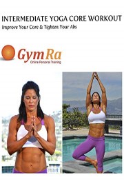 Intermediate Yoga Core Workout - Improve Your Core & Tighten Your Abs