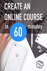 How to create an online course in 60 minutes