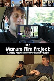 The Manure Film Project: A Crappy Documentary with Absolutely No Budget