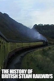 The History of the British Steam Railways