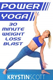 Power Yoga 30 Minute Weight Loss Blast With Krystin Scott
