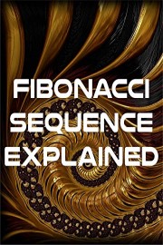 Fibonacci Sequence Explained