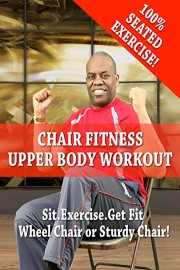 Chair Fitness Upper Body Workout