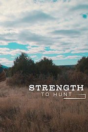 Strength To Hunt
