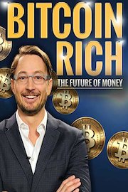 Bitcoin Rich: The Future of Money