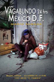Un Vagabundo - 24 Horas en Mexico D.F.