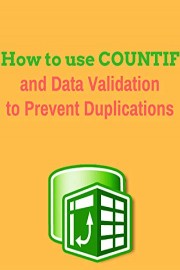 Excel Functions : How to use COUNTIF and Data Validation to Prevent Duplications