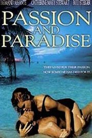 Passion & Paradise: Part 1