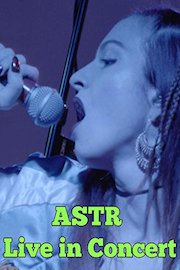 ASTR: Live in Concert