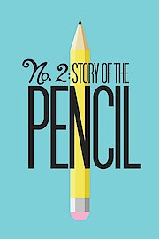 No. 2: Story of the Pencil
