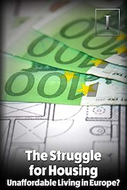 The Struggle for Housing - Unaffordable Living in Europe?