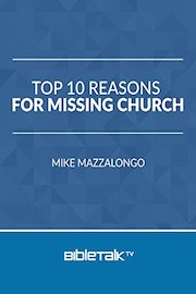 Top 10 Reasons for Missing Church