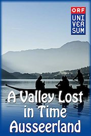 A Valley Lost in Time - Ausseerland