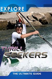 Explore - Thrill Seekers