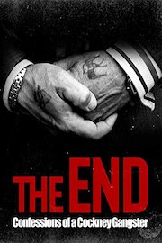 The End - Confessions of a Cockney Gangster