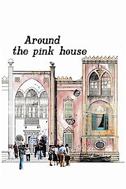 Around the Pink House