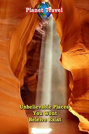 Unbelievable Places You Wont Believe Exist - Planet Travel