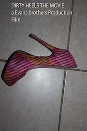 Dirty Heels The Movie