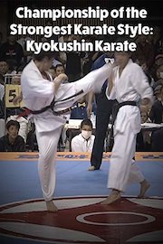 Championship of the Strongest Karate Style: Kyokushin Karate