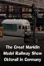 The Great Marklin Model Railway Show Oktorail in Germany