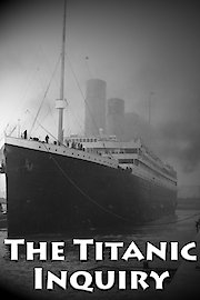 The Titanic Inquiry