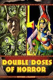 Double Doses of Horror: Witches & Crazies!