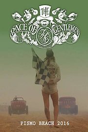 The Race Of Gentleman - Pismo Beach 2016
