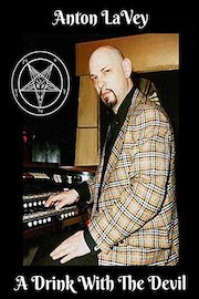 Anton LaVey - A Drink With The Devil