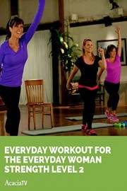 Everyday Workout for the Everyday Woman Strength Level 2
