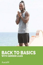 Back to Basics with Gerren Liles