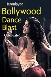 Hemalayaa: Bollywood Dance Blast - Celebrate!