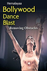 Hemalayaa: Bollywood Dance Blast - Removing Obstacles