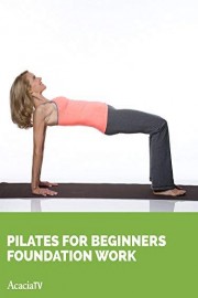 Pilates for Beginners Foundation Work