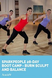SparkPeople: 28-Day Boot Camp - Burn Sculpt and Balance
