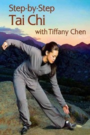 Step-by-Step Tai Chi with Tiffany Chen