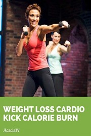 Weight Loss Cardio Kick: Calorie Burn