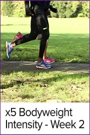 x5 Bodyweight Intensity - Week 2