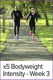 x5 Bodyweight Intensity - Week 3