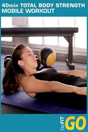 BeFiT GO: 40 Min Total Body Strength Mobile Workout- Circuit 1