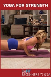 BeFiT Beginners Yoga: Beginners Yoga for Strength Workout | Level 2 - Kino MacGregor