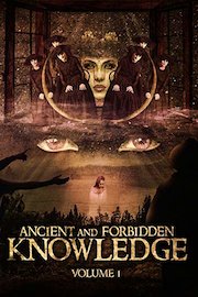 Ancient and Forbidden Knowledge, Volume 1