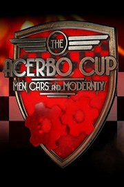 The Acerbo Cup - Men, Cars and Modernity