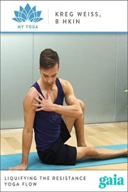 Liquifying The Resistance Yoga Flow