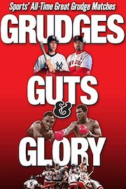 Grudges Guts & Glory