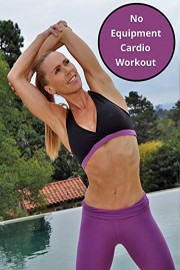 No Equipment Cardio Workout