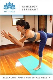 Balancing Poses For Spinal Health