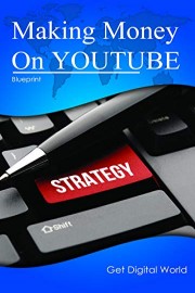 Making Money On YouTube Blueprint